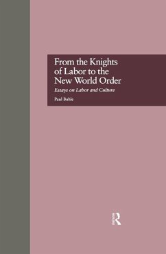From the Knights of Labor to the New World Order (eBook, ePUB) - Buhle, Paul