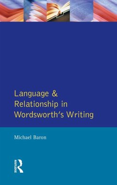 Language and Relationship in Wordsworth's Writing (eBook, PDF) - Baron, Michael