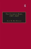 The Jacobean Kirk, 1567-1625 (eBook, ePUB)