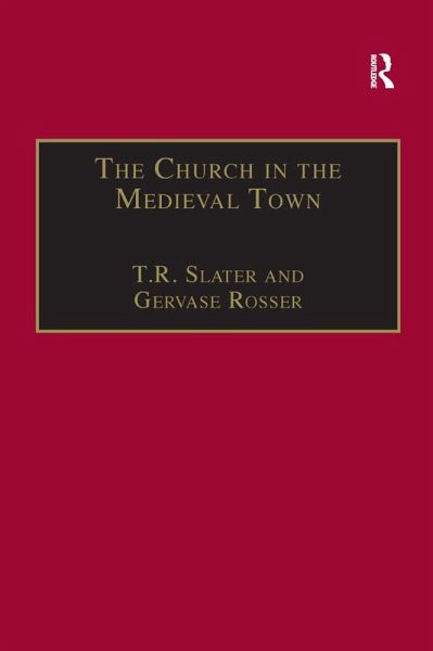 The Church in the Medieval Town (eBook, ePUB)