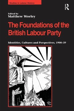 The Foundations of the British Labour Party (eBook, PDF)