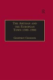 The Artisan and the European Town, 1500-1900 (eBook, ePUB)