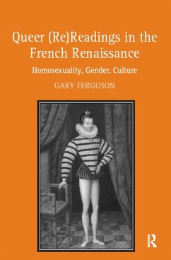 Queer (Re)Readings in the French Renaissance (eBook, ePUB) - Ferguson, Gary