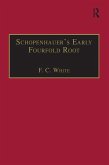 Schopenhauer's Early Fourfold Root (eBook, ePUB)