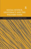 Social Justice, Legitimacy and the Welfare State (eBook, ePUB) Social Justice, Legitimacy and the Welfare State (eBook, ePUB)