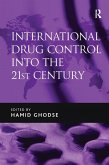 International Drug Control into the 21st Century (eBook, PDF)