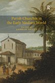 Parish Churches in the Early Modern World (eBook, ePUB)