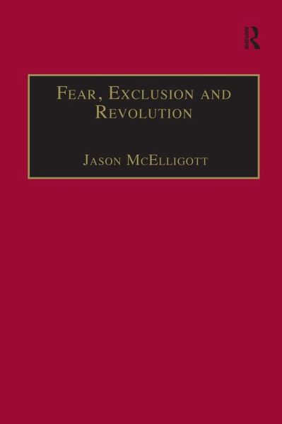 Fear, Exclusion and Revolution (eBook, PDF) Fear, Exclusion and Revolution (eBook, PDF)