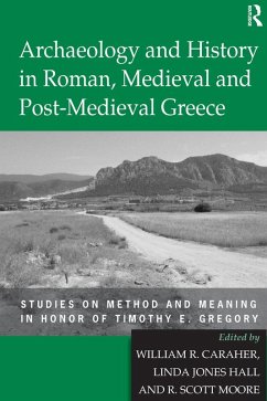 Archaeology and History in Roman, Medieval and Post-Medieval Greece (eBook, ePUB) - Hall, Linda Jones