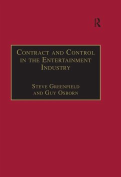 Contract and Control in the Entertainment Industry (eBook, ePUB) - Greenfield, Steve; Osborn, Guy