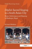 Dapha: Sacred Singing in a South Asian City (eBook, PDF)