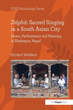 Dapha: Sacred Singing in a South Asian City (eBook, PDF) - Widdess, Richard