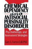 Chemical Dependency and Antisocial Personality Disorder (eBook, PDF)