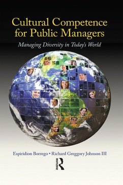 Cultural Competence for Public Managers (eBook, ePUB) - Borrego, Espiridion; Johnson lll, Richard Greggory