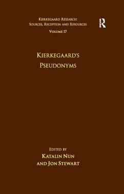Volume 17: Kierkegaard's Pseudonyms (eBook, PDF) - Nun, Katalin; Stewart, Jon