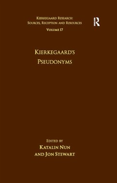 Volume 17: Kierkegaard's Pseudonyms (eBook, ePUB) - Nun, Katalin; Stewart, Jon