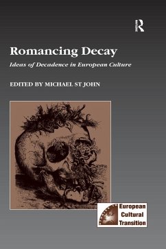 Romancing Decay (eBook, PDF) - John, Michael St