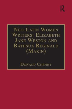 Neo-Latin Women Writers: Elizabeth Jane Weston and Bathsua Reginald (Makin) (eBook, ePUB) - Cheney, Donald