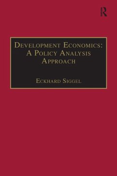 Development Economics: A Policy Analysis Approach (eBook, ePUB) - Siggel, Eckhard