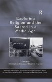 Exploring Religion and the Sacred in a Media Age (eBook, ePUB)