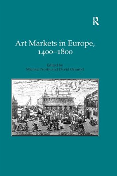 Art Markets in Europe, 1400-1800 (eBook, ePUB) - North, Michael; Ormrod, David