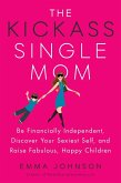 The Kickass Single Mom (eBook, ePUB)