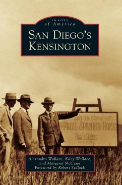 San Diego's Kensington - Mccann, Margaret; Wallace, Kiley; Wallace, Alexandra