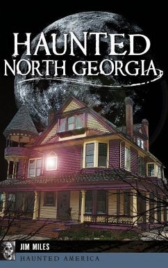 Haunted North Georgia - Miles, Jim