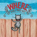 Where Does Milo Go?: Volume 1