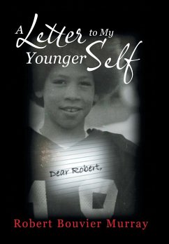 A Letter to My Younger Self - Bouvier Murray, Robert