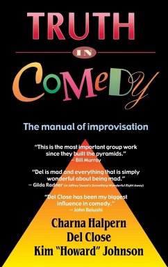 Truth in Comedy - Halpern, Charna; Close, Del; Johnson, Kim