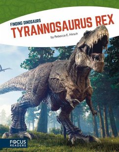 Tyrannosaurus Rex - Hirsch, Rebecca E