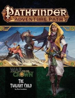 Pathfinder Adventure Path: Twilight Child (War for the Crown 3 of 6) - Lundeen, Ron