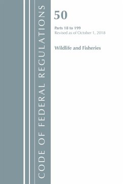 Cover Code of Federal Regulations, Title 50 Wildlife and Fisheries 18-199, Revised as of October 1, 2018