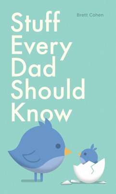 Stuff Every Dad Should Know - Cohen, Brett