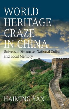 World Heritage Craze in China - Yan, Haiming