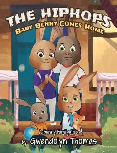 The HipHops: Baby Bunny Comes Home - Thomas, Gwendolyn