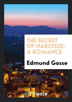 The Secret of Narcisse - Gosse, Edmund
