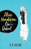 Alice Henderson On Debut