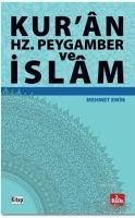 Kuran Hz. Peygamber ve Islam - Emin, Mehmet