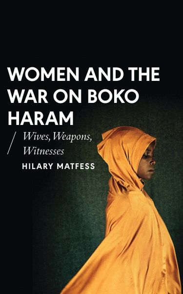 Women and the War on Boko Haram (eBook, PDF) Women and the War on Boko Haram (eBook, PDF)