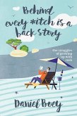 Behind Every *itch is a Back Story (eBook, ePUB) Behind Every *itch is a Back Story (eBook, ePUB)