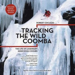 Tracking the Wild Coomba: The Life of Legendary Skier Doug Coombs - Cocuzzo, Robert
