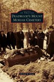 Deadwood's Mount Moriah Cemetery