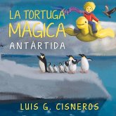 La Tortuga Mágica: Antártida Volume 2