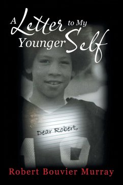 A Letter to My Younger Self - Bouvier Murray, Robert