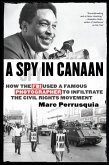 A Spy in Canaan: How the FBI Used a Famous Photographer to Infiltrate the Civil Rights Movement