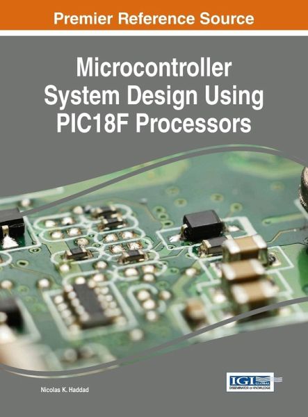Microcontroller System Design Using PIC18F Processors Microcontroller System Design Using PIC18F Processors