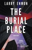 The Burial Place: A Rob Soliz and Frank Pierce Mystery