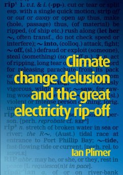 Climate Change Delusion and the Great Electricity Rip-off - Plimer, Ian